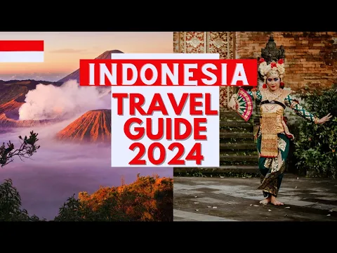 Download MP3 Indonesia Travel Guide 2024 - Best Places to Visit in Indonesia in 2024