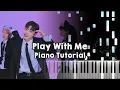 Download Lagu Pagaehun (박태훈), KKANBYEONGZ (깐병) ‘Play With Me’ Piano Cover Tutorial (do re mi fa so la ti do song)