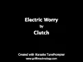 Electric Worry - Clutch (Lyrics)