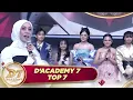 Spesial! Mami Dewi \u0026 Lesti Kejora Beri Nasihat Penting Buat Academia | D'Academy 7 Top 7