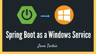 SpringBoot Run application as a Windows Service Example JavaTechie