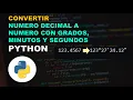 Convert decimal numbers to degrees minutes and seconds with Python