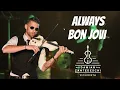 Always - Bon Jovi / Violin Cover