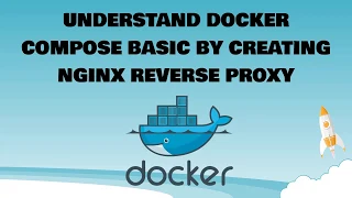 6 Understand Docker Compose Basic By Creating Nginx Reverse Proxy