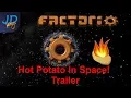 Factorio Trailer - Open Community Map Hot Potato in Space