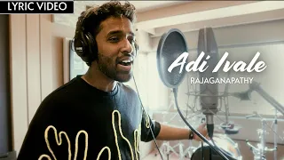 Adi Ivale - Rajaganapathy ( official Music video)