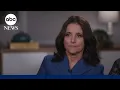 Julia Louis-Dreyfus says new film straddles both genres of drama and comedy