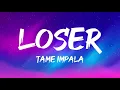 tame impala - loser (lyrics)