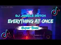 Download Lagu DJ EVERYTHING AT ONCE (JUNGLE DUTCH TERBARU 2025)