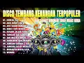 Lagu DISCO POP KENANGAN TEMBANG NOSTALGIA PILIHAN TERBAIK 2024-COCOK UNTUK TEMAN KERJA BASS PULEN