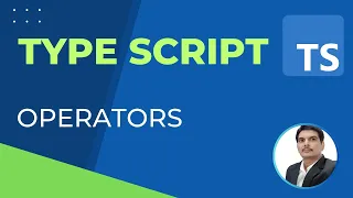 TypeScript Part5 - Operators in TypeScript