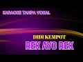 Download Lagu REK AYO REK KARAOKE DIDI KEMPOT || @sonykaraokeofficial