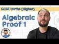Algebraic Proof 1 Intro and Examples GCSE Maths Higher
