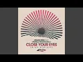 Download Lagu Close Your Eyes (Migs Salty Summer Remix)