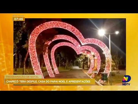 Programação de Natal: Chapecó terá desfile, casa do Papai Noel e apresentações