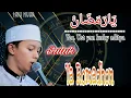 Download Lagu Suluk ya romadhon + lirik voc Ust yan lucky aditya beserta kawan kawan hadroh azzahir