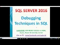 Debugging Techniques in SQL Server Sql queries debugging