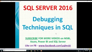 Debugging Techniques in SQL Server Sql queries debugging