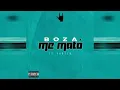 Boza - Me mato Prod. Faster
