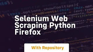 selenium web scraping python firefox