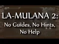 Lagu LA-MULANA 2: No Guides, No Hints, No Help