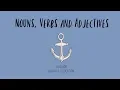 The Nouns Verbs and Adjectives Song