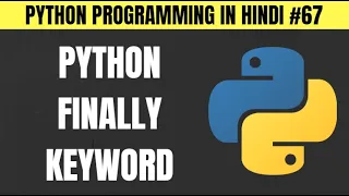 Python Finally Keyword - Tutorial