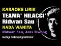 Teama Nilacci Karaoke Ridwan Sau Nada Wanita