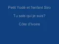 Tu sais qui je suis - Petit Yodé et l'enfant Siro - Côte d'Ivoire