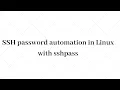 SSH password automation in Linux with sshpass