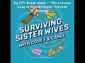 Surviving Sister Wives Ep 215 Break Week - The Curious Case of Natalia Grace Patreon Release