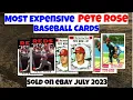 Pete Rose Most Expensive eBay Sales Baseball Cards - July 2023