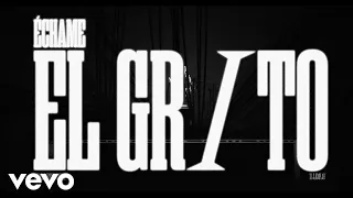 Gerardo Ortiz - Échame el Grito (Official Lyric Video)