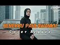 Lagu NENEKKU PAHLAWANKU - WALI • Cover Reggae By Hanifah Voice Lab