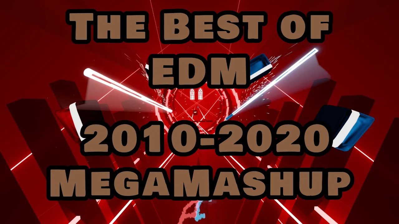 The Best of EDM 2010-2020 Megamashup E+ (Pro, SA)