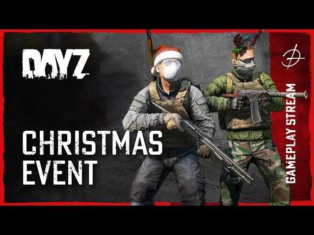 DayZ Devs Check Out The Christmas Event! W/@Ar-k