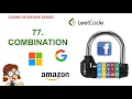 Combinations Leetcode 77 Amazon Google Facebook interview question