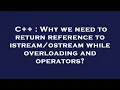 C Why we need to return reference to while overloading and operators
