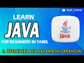 OPERATORS AND ARITHMETIC OPERATORS IN JAVA PART - 6 JAVA TUTORIAL TAMIL CODERS