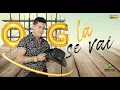 Download Lagu O GARANHÃO DO FORRÓ ( LÁ SE VAI )