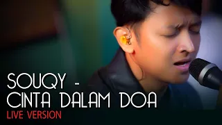 souqy cinta dalam doa live 
