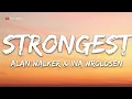 Download Lagu Alan Walker \u0026 Ina Wroldsen - Strongest (Lyrics) -  1 hour lyrics