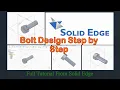 Bolt Design Step by Step in Solid Edge Solid Edge 2022