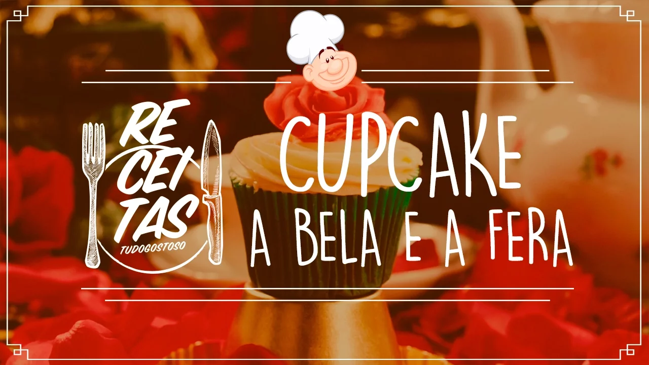 CUPCAKE A BELA E A FERA RECEITAS TUDOGOSTOSO