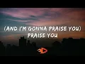 Tom Santa - Rainfall (Praise You) Lyrics