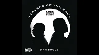 mfr souls healers of the soul official audio