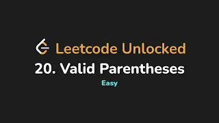 20 Valid Parentheses Leetcode Unlocked - Python