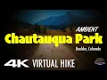 VIRTUAL HIKE 4K Flatirons Chautauqua Park Boulder Colorado American Explorer
