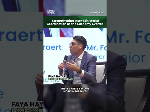 Strengthening Inter-Ministerial Coordination as the Economy Evolves - Faya Hayati, World Bank