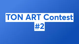 TON ART Contest #2